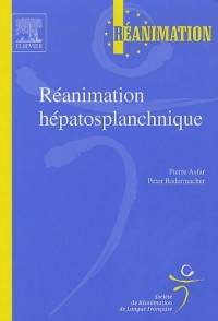 Réanimation hépatosplanchnique (Ancien Prix éditeur : 106 euros)