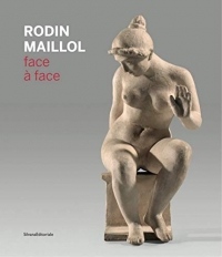 Rodin-Maillol, Face à face