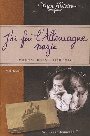 J'ai fui l'Allemagne nazie: Journal d'Ilse (1938-1939)