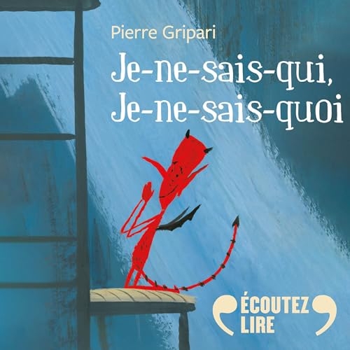 Je-ne-sais-qui, je-ne-sais-quoi