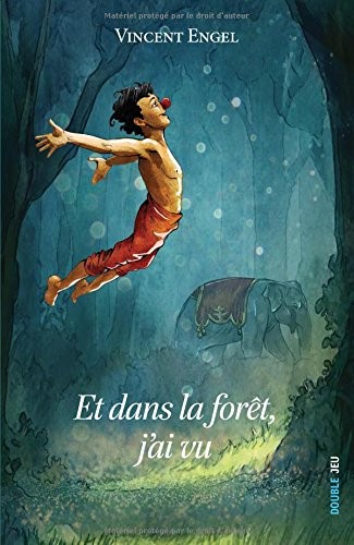 Et dans la forêt j ai vu