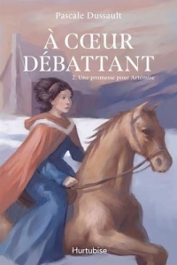 A coeur débattant: Tome 2, Une promesse pour Artémise