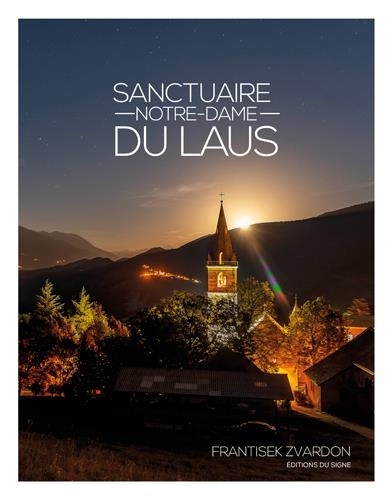 Notre-Dame du Laus et ses secrets