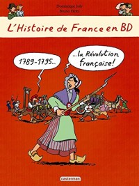 L'histoire de France en BD : 1789-1795 La Révolution française !
