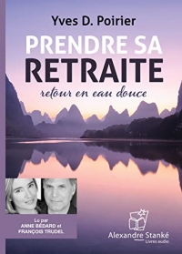 Prendre sa retraite : Retour en eau douce