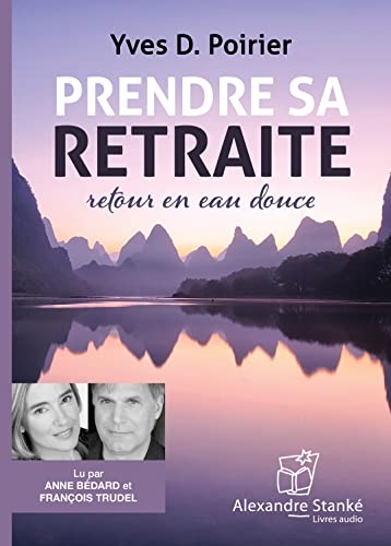 Prendre sa retraite : Retour en eau douce