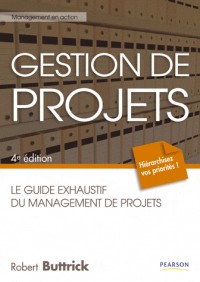 Gestion de projets: Le guide exhaustif du management de projets