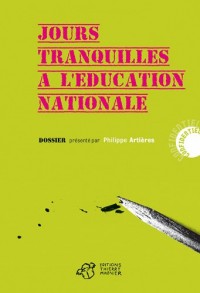 Jours tranquilles à l'éducation nationale