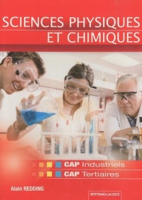 Sciences Physiques et Chimiques CAP industriels et CAP tertiaires