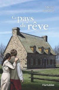 Ce Pays de Reve V. 03, le Retour