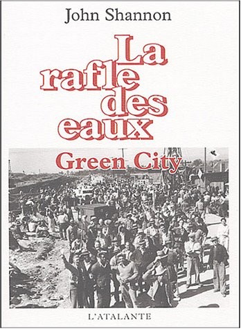 La rafle des eaux, Tome 2 : Green City