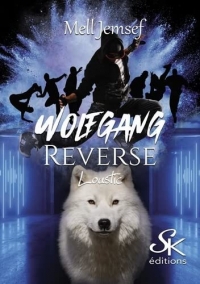 Wolfgang Reverse: Tome 2, Loustic