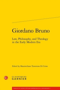 giordano bruno - law, philosophy, and theology in the early modern era: LAW, PHILOSOPHY, AND THEOLOGY IN THE EARLY MODERN ERA
