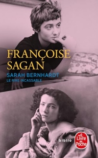 Sarah Bernhardt, le rire incassable (Biblio)