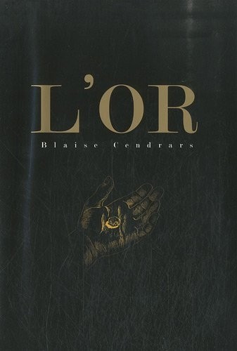 L'or : La merveilleuse histoire du général Johann August Suter