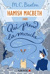 Hamish Macbeth 1 - Qui prend la mouche