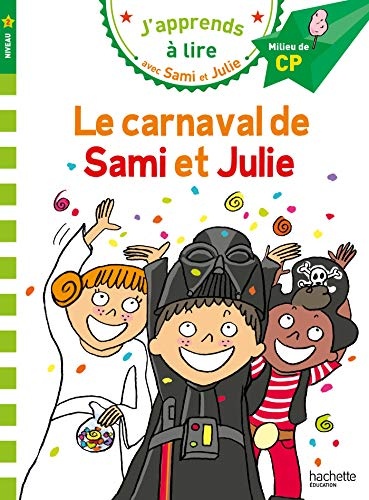 Sami et Julie CP Niveau 2 Le carnaval de Sami et Julie