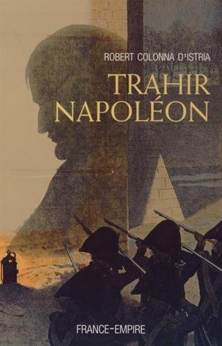 Trahir Napoléon