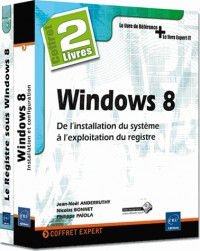 Windows 8 - Coffret de 2 livres : de l'installation du système à l'exploitation du registre
