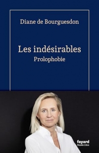 Les indésirables: Prolophobie