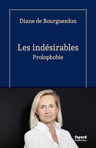 Les indésirables: Prolophobie