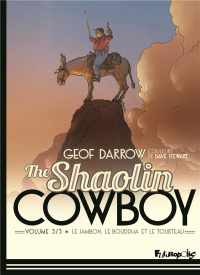 The Shaolin cowboy (Tome 3-Le jambon, le bouddha et le tourteau)