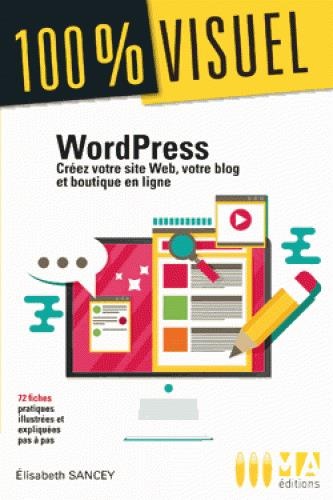 Wordpress: Créez votre site Web et blog
