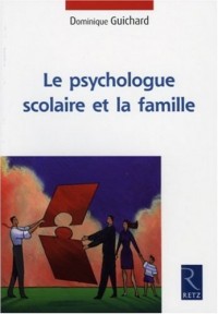 Le psychologue scolaire et la famille