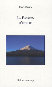 La passion d'écrire