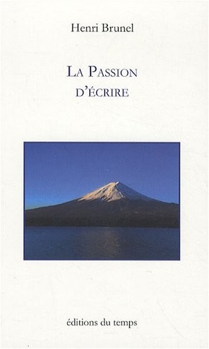 La passion d'écrire
