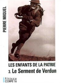 Les Enfants de la Patrie, Tome 3 : Le Serment de Verdun