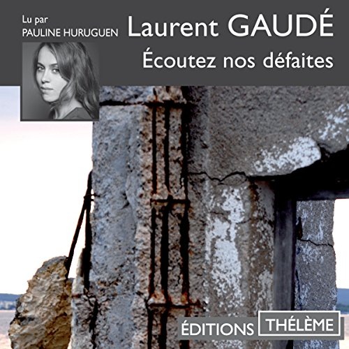Écoutez nos défaites