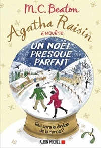 Agatha Raisin enquête 18 - Un Noël presque parfait