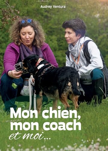 Mon chien, mon coach et moi