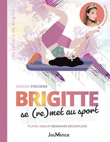 Brigitte se (re)met au sport: Pilates, yoga et déhanchés décomplexés