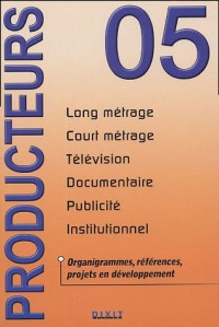 Producteurs : Long métrage, Court métrage, Television, Documentaire, Publicité, Institutionnel