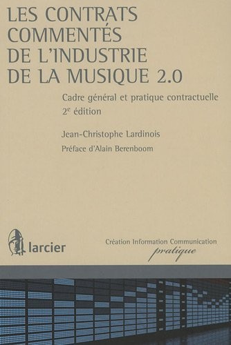 Les contrats commentés de l'industrie de la musique 2.0.