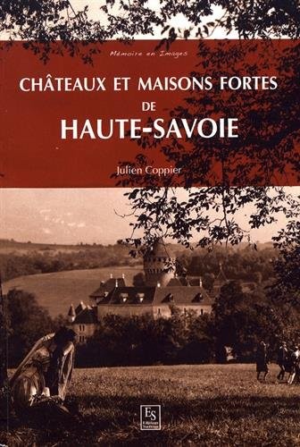 Châteaux et maisons fortes de Haute-Savoie