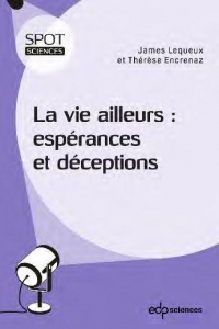 La vie ailleurs : espérances et déceptions