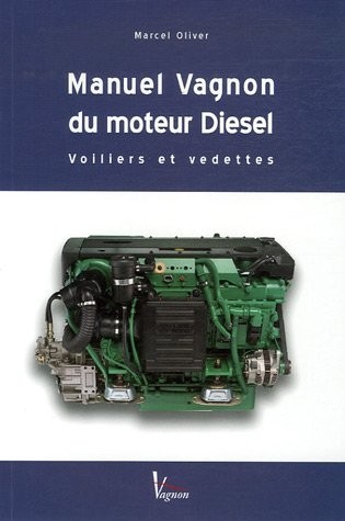 Manuel Vagnon du moteur Diesel : Voiliers et vedettes