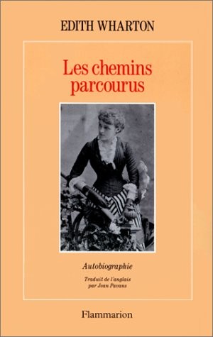 Les chemins parcourus : Autobiographie
