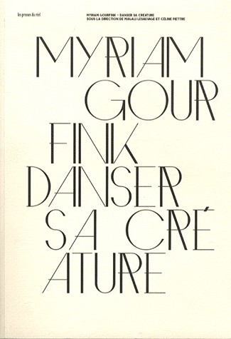 Myriam Gourfink : Danser sa créature