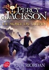 Percy Jackson - Tome 3: Le sort du titan