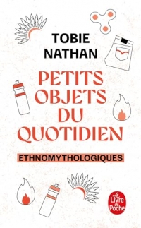 Ethnomythologiques: Petits objets du quotidien