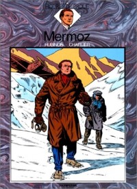 Figures de proue - tome 4 - MERMOZ