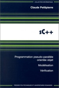 SC++. Programmation pseudo-parallèle orientée objet, modélisation, vérification, Edition 1998