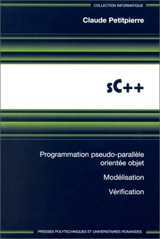 SC++. Programmation pseudo-parallèle orientée objet, modélisation, vérification, Edition 1998
