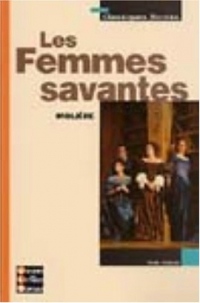 Classiques Bordas : Les Femmes savantes