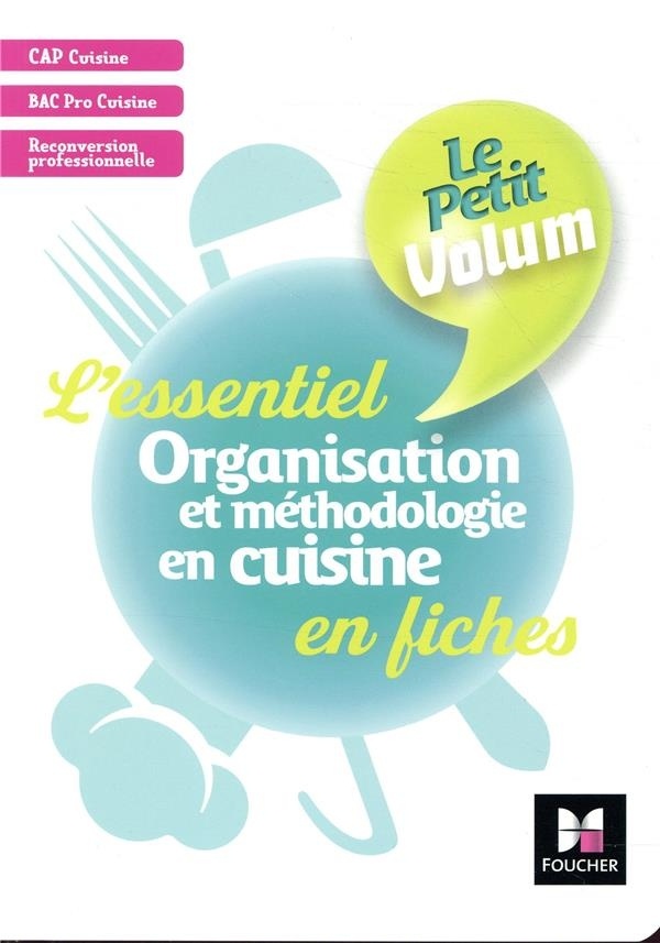 Le Petit Volum' - Organisation et méthodologie en cuisine - Révision et entrainement