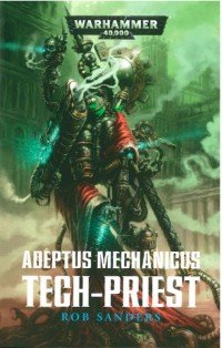 Adeptus Mechanicus : Tech-Priest